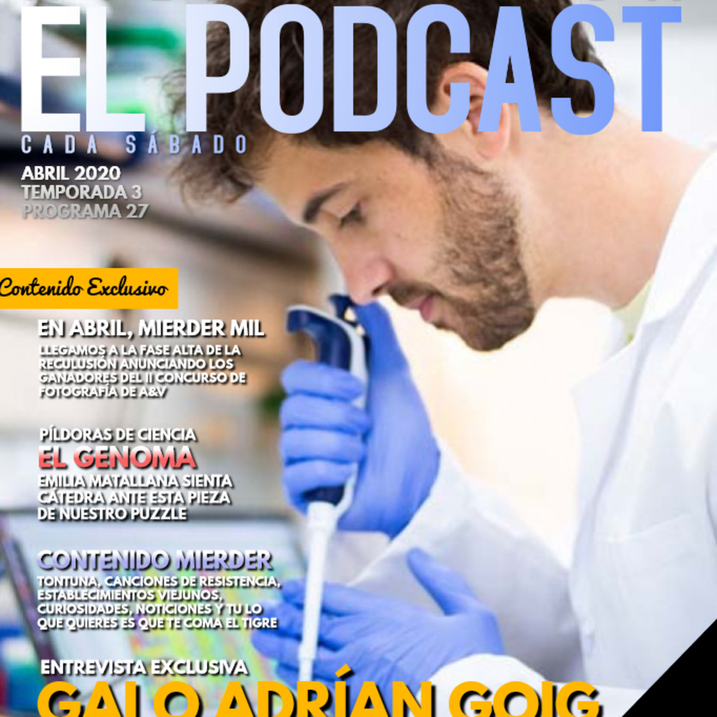 Acero y Vida.3x27.Galo Adrian. Biomedicina. Bioinformática.El Genoma episode artwork