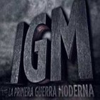 IGM: La Primera Guerra Moderna (2014) -serie completa-