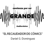 El recaudador de cómics - Daniel G. Domínguez