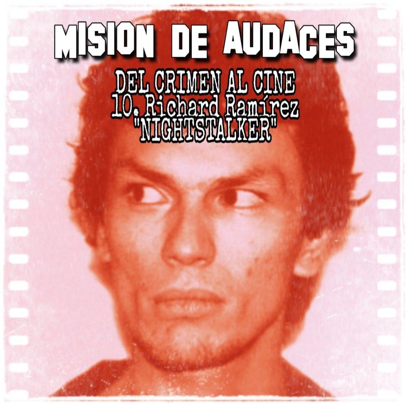 Misión de Audaces - DEL CRIMEN AL CINE