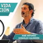 LA DUALIDAD DE LA VIDA Y SU TRANSFORMACIÓN. CUIDANDO MI JARDIN con José Antonio González Calderón