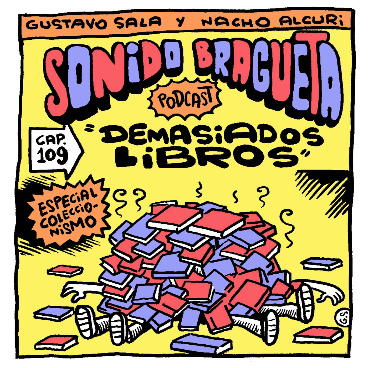 Sonido Bragueta ep. 109 - Demasiados libros episode artwork