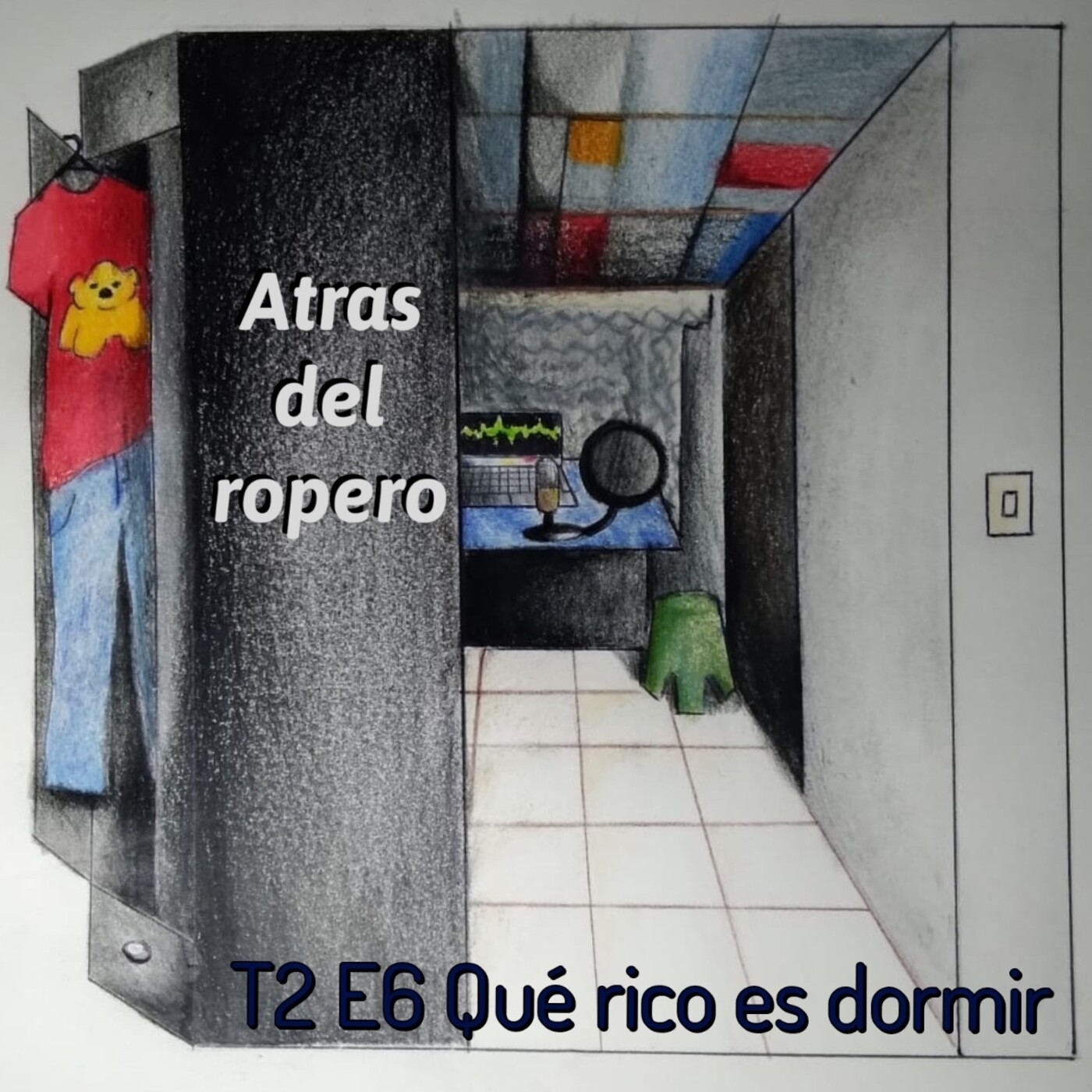Atrás del ropero