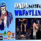 Onda Wrestling S03E09: #LuisMania, si puede Roman Reigns ¿por qué yo no?