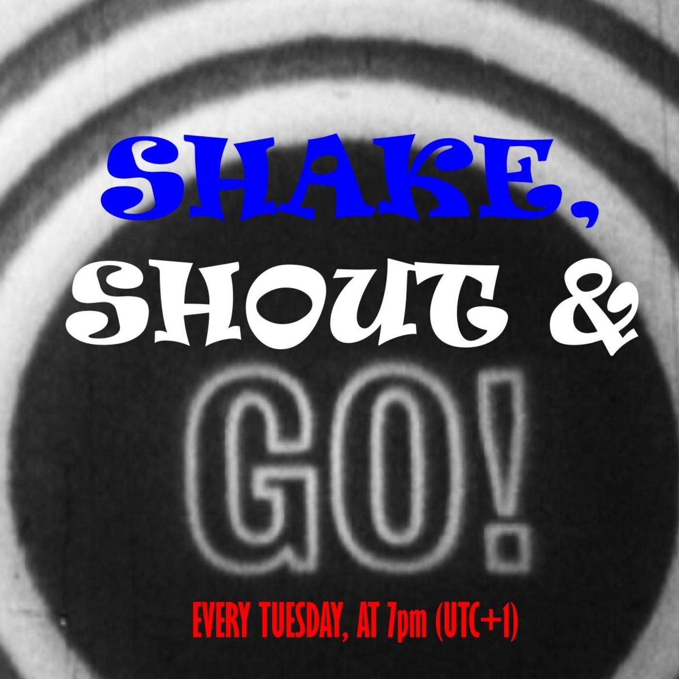 SHAKE, SHOUT & GO!  Guillermod Show