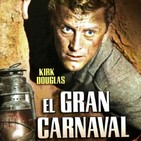Videodrome - Sensacional-ismo... El Gran Carnaval, de Billy Wilder - 02/10/16