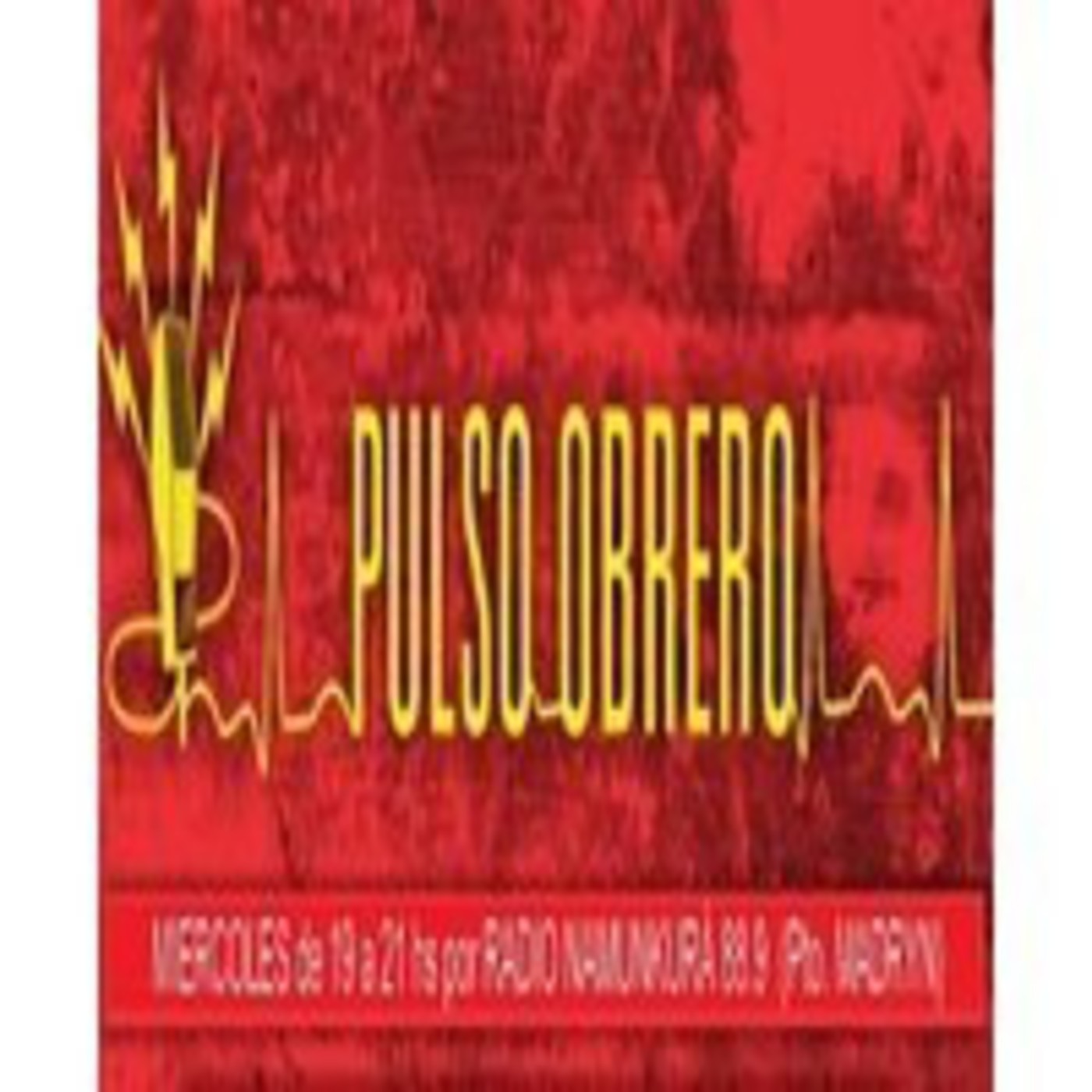 Podcast Pulso Obrero