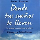 SNQP 664 Donde tus sueños te lleven. Un lugar llamado destino. Miércoles 11-04-18