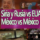 El Ajo: Siria y Rusia vs EUA y México vs México