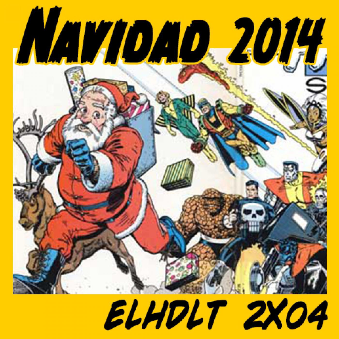 [ELHDLT] 2x04 Extra Navidad: 2014 episode artwork