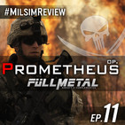 Ep. 11 | ESPECIAL #MilsimReview · Op. Prometheus Milsim 52H by Fullmetal