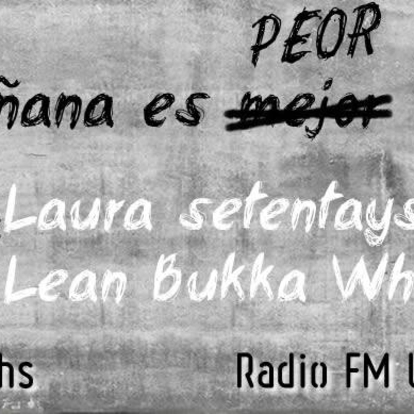 Mañana es peor