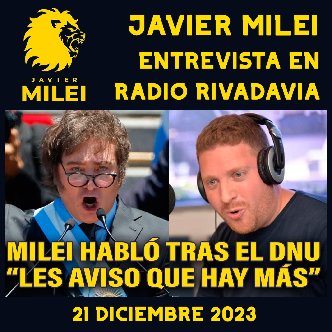 cover of episode Audios Javier Milei. ENTREVISTA A MILEI TRAS EL ANUNCIO DE LAS PRIMERAS 300 MEDIDAS LIBERALIZADORAS