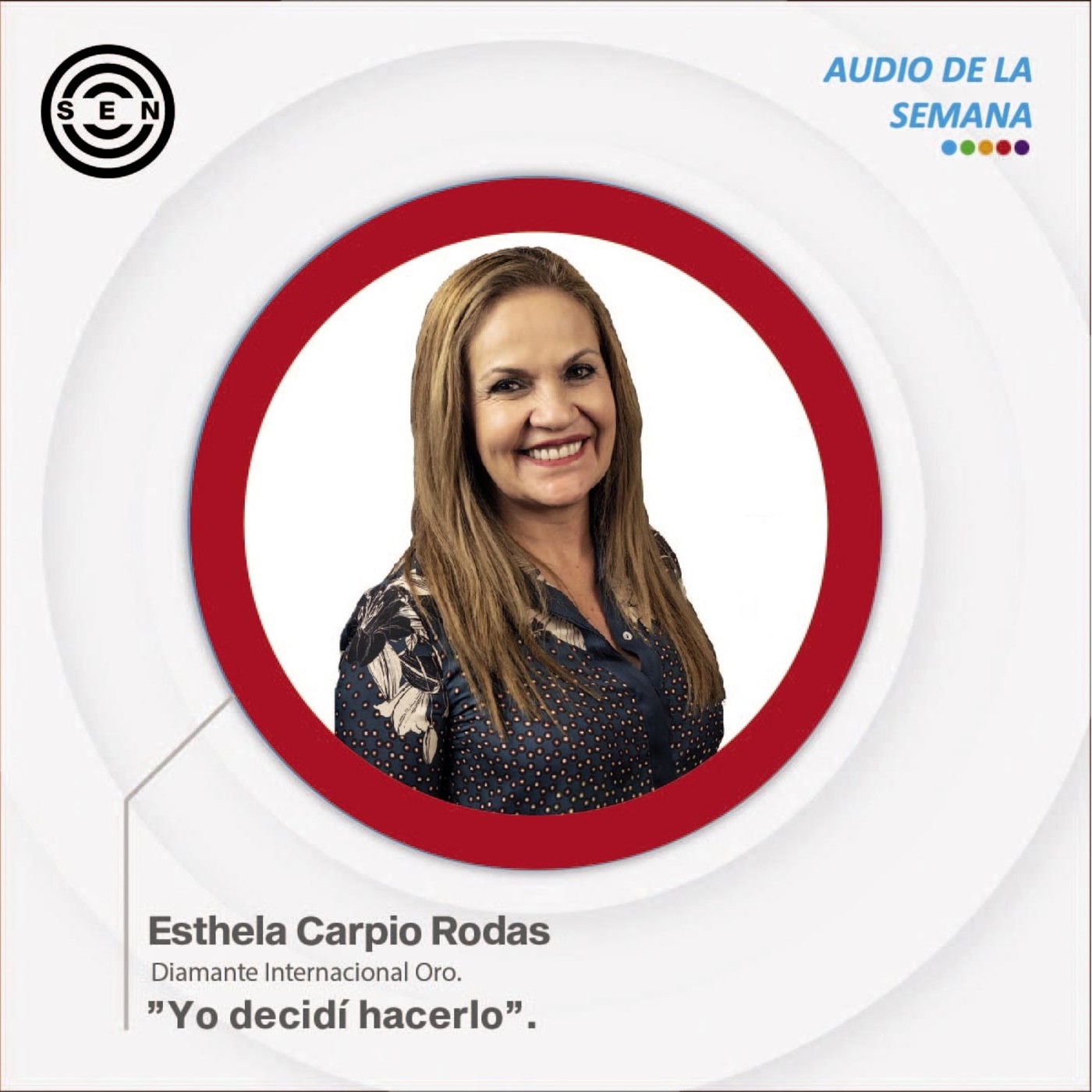 Audios de la Semana SEN Team
