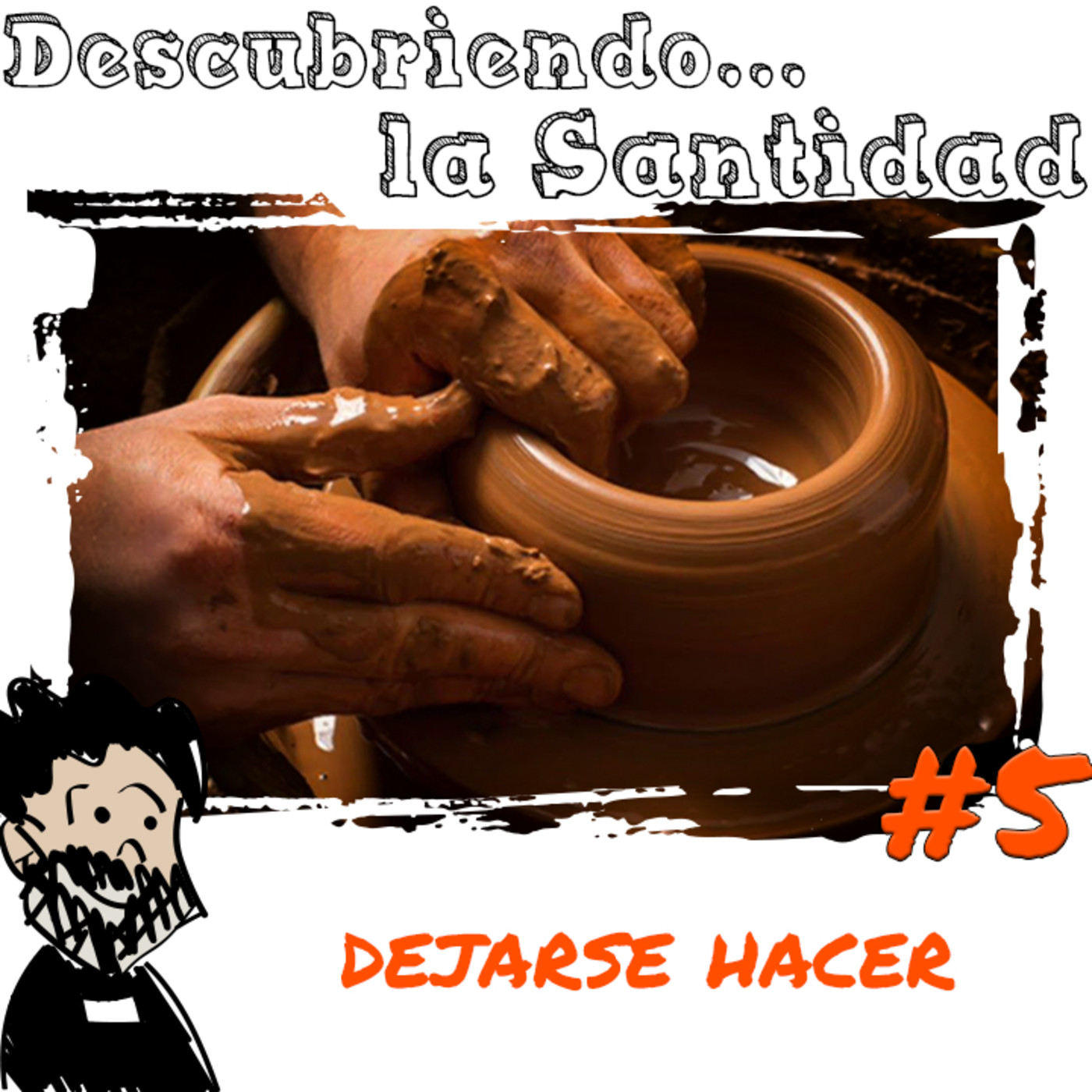 Descubriendo la Santidad