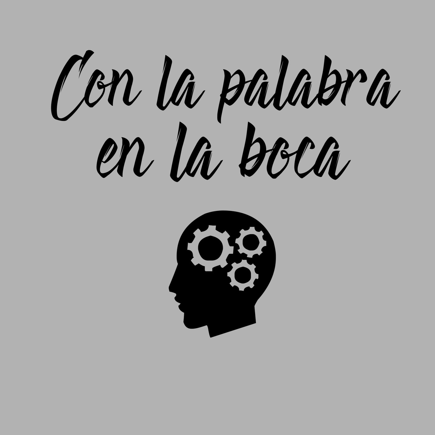 Con la palabra en la boca