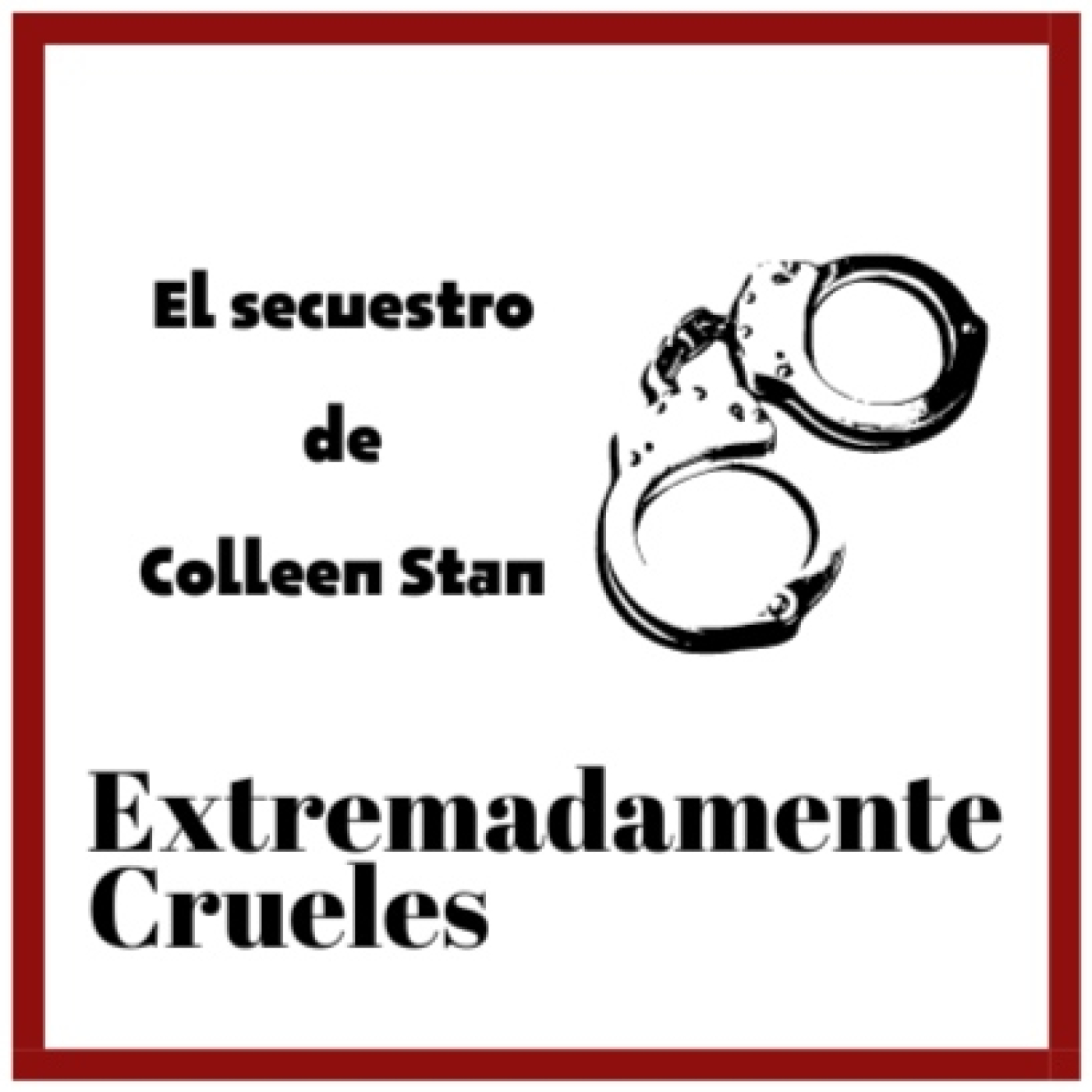 Extremadamente Crueles