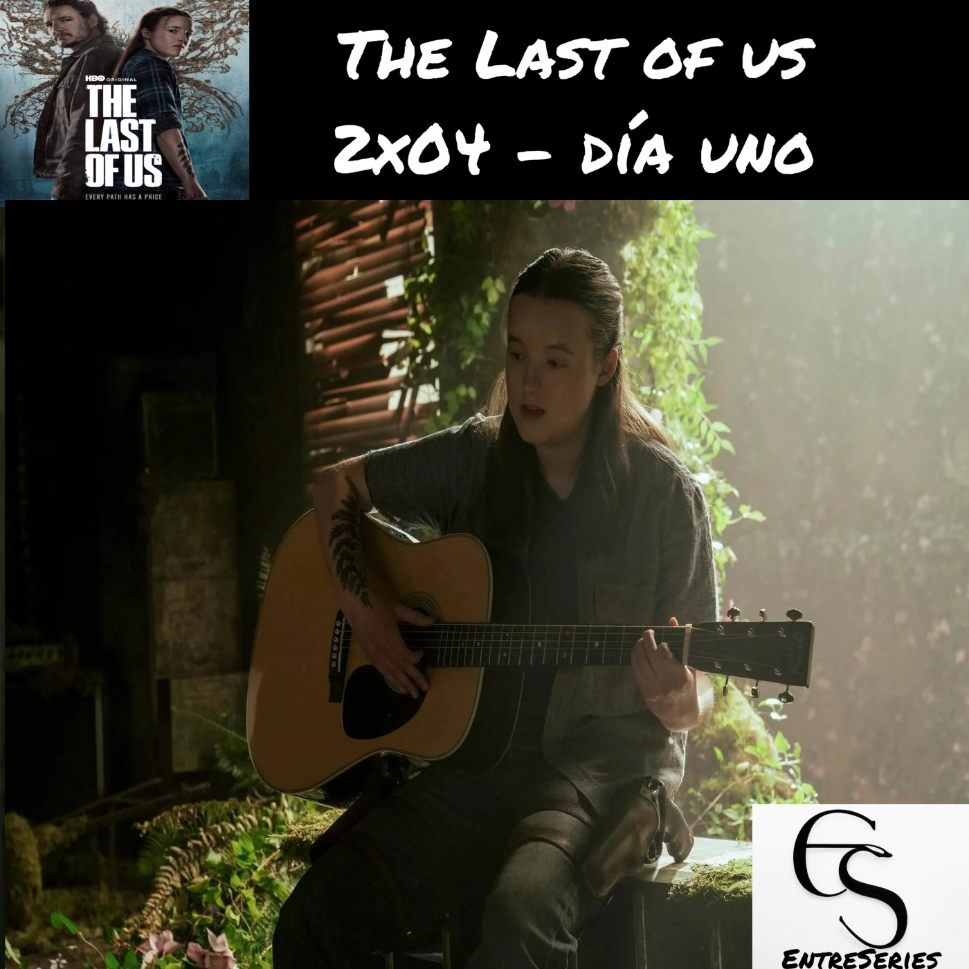 The Last Of Us - 2x04 - Dia uno episode artwork