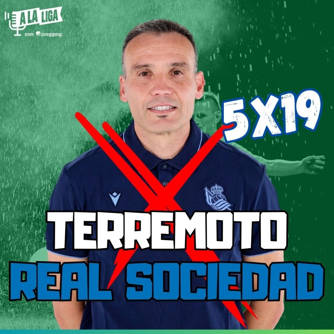 5x19 - LA REAL, ¿CANDIDATA AL DESCENSO?