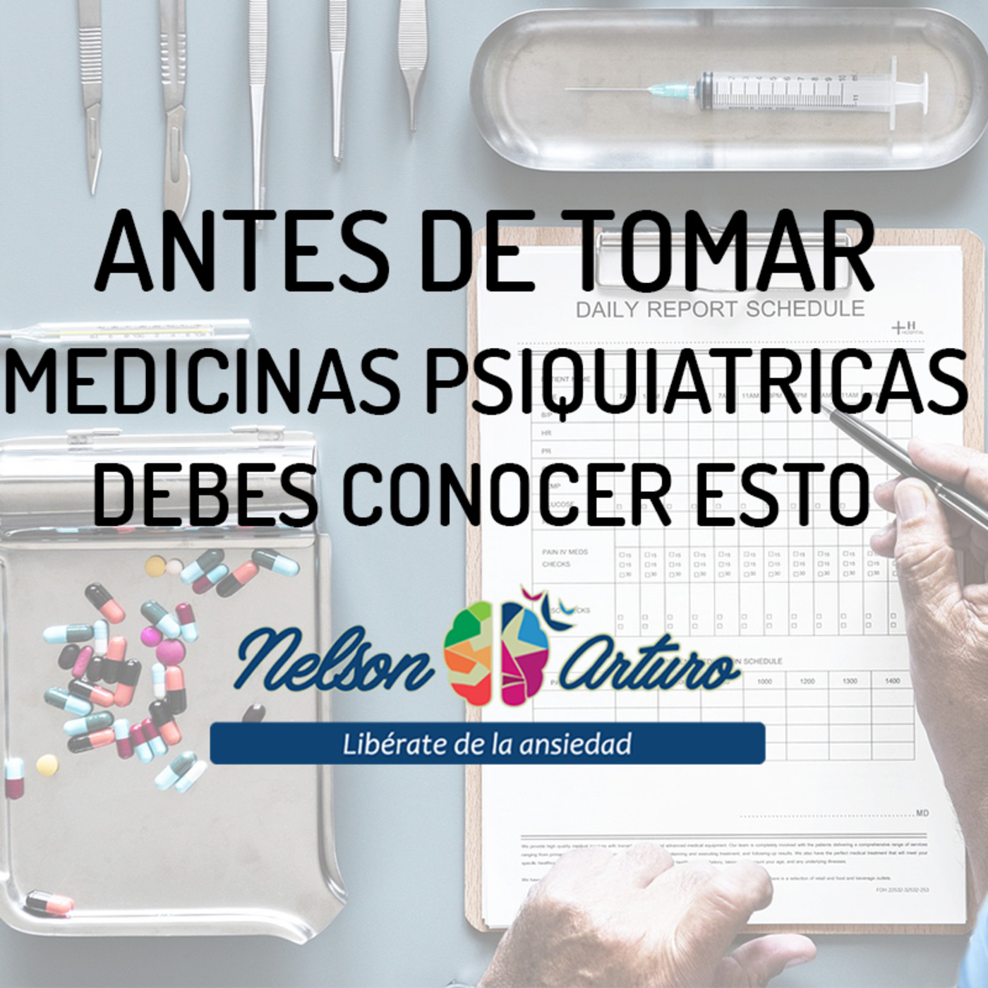 Antes de Tomar Medicinas Psiquiátricas Debes Conocer Esto episode artwork