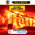 Las LLAMAS siempre ILUMINAN