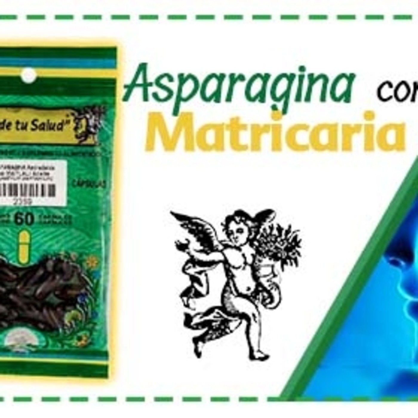El Ángel de tu Salud - ASPARAGINA CON MATRICARIA episode artwork