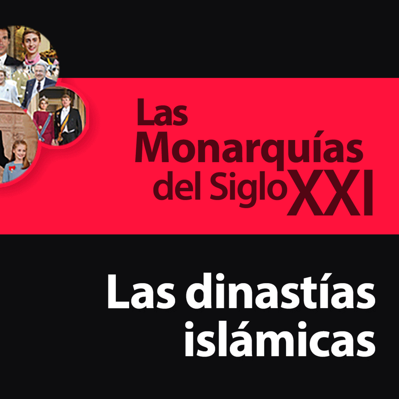 Las Monarquías del Siglo XXI