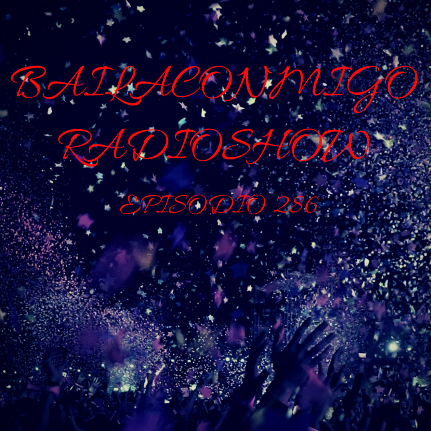 BailaConmigo RadioShow Episodio 286 - Episodio exclusivo para mecenas episode artwork