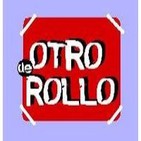 DE OTRO ROLLO (Programa 13, Parte 2/2)