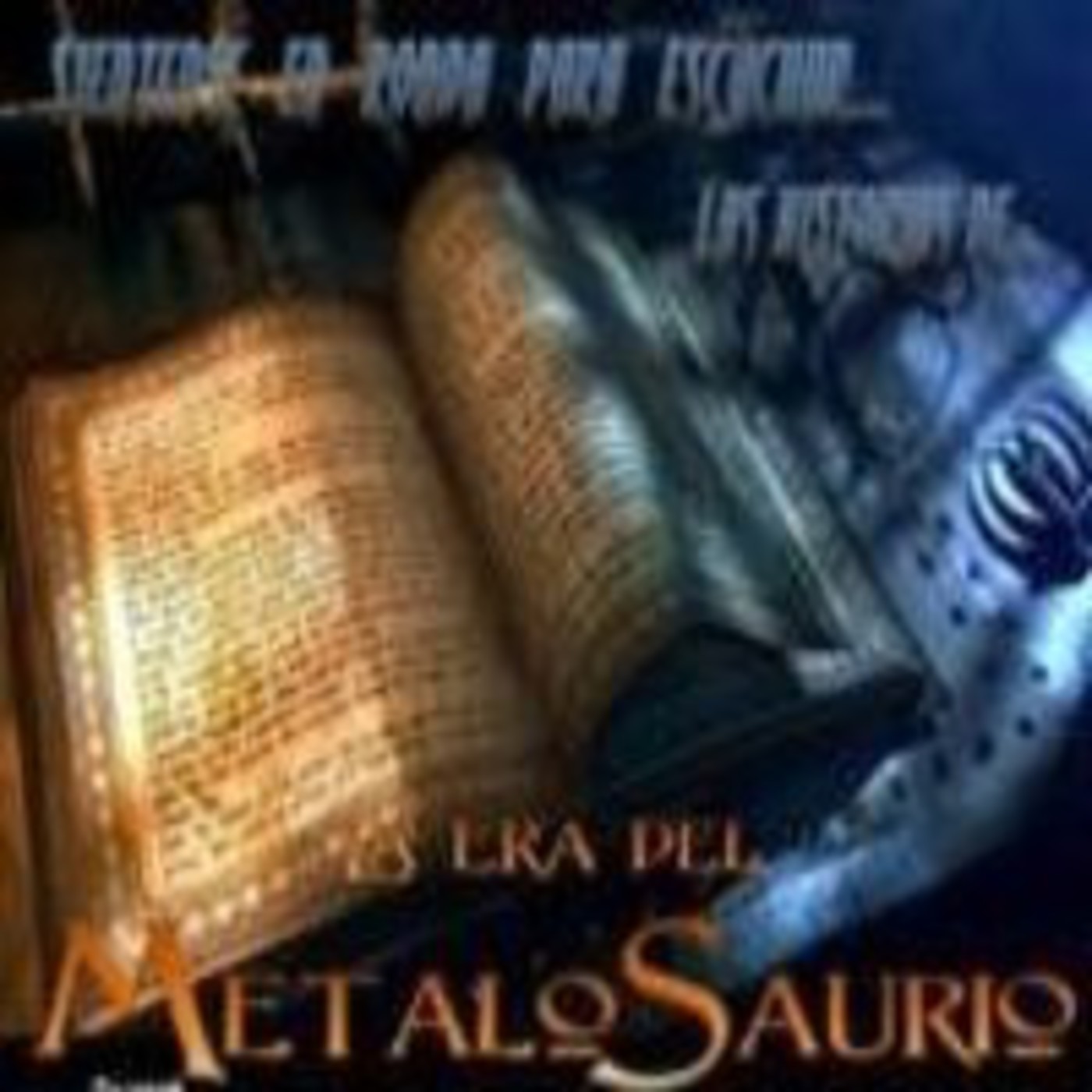 La Era del MetaloSaurio (Edicion 84) - Historias Vol 3 episode artwork