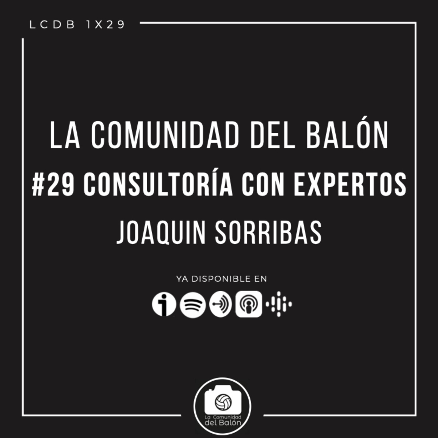 #29 Consultoría con expertos: Joaquín Sorribas