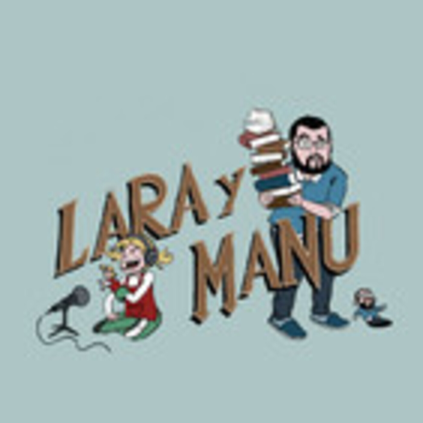 Lara y Manu EL PODCAST 09 episode artwork