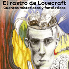 El rastro de Lovecraft - Carlos Sandoval (Loqueleo)