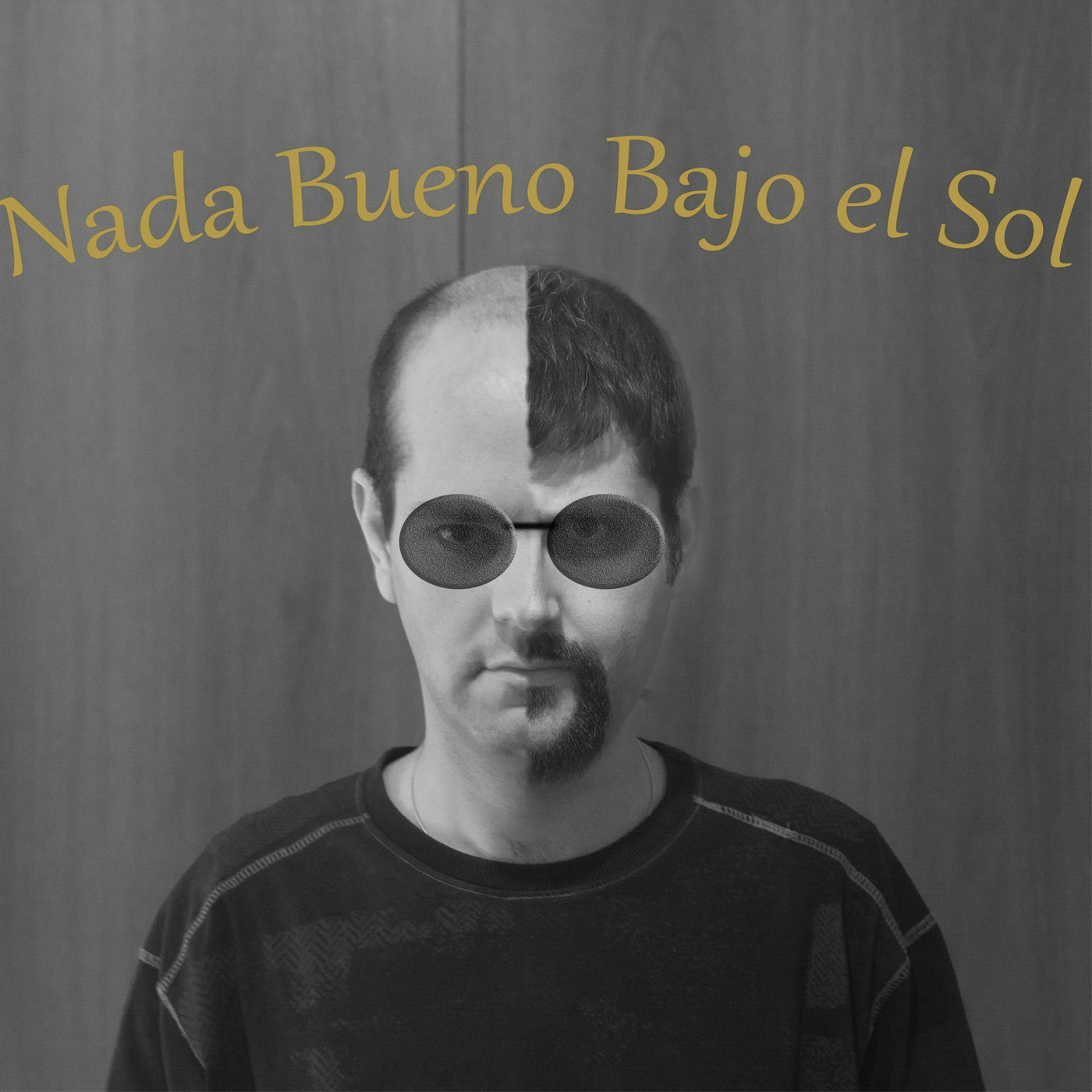 Nada Bueno Bajo el Sol