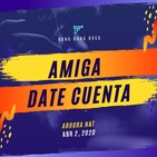 Amiga Date Cuenta feat. Arroba Nat