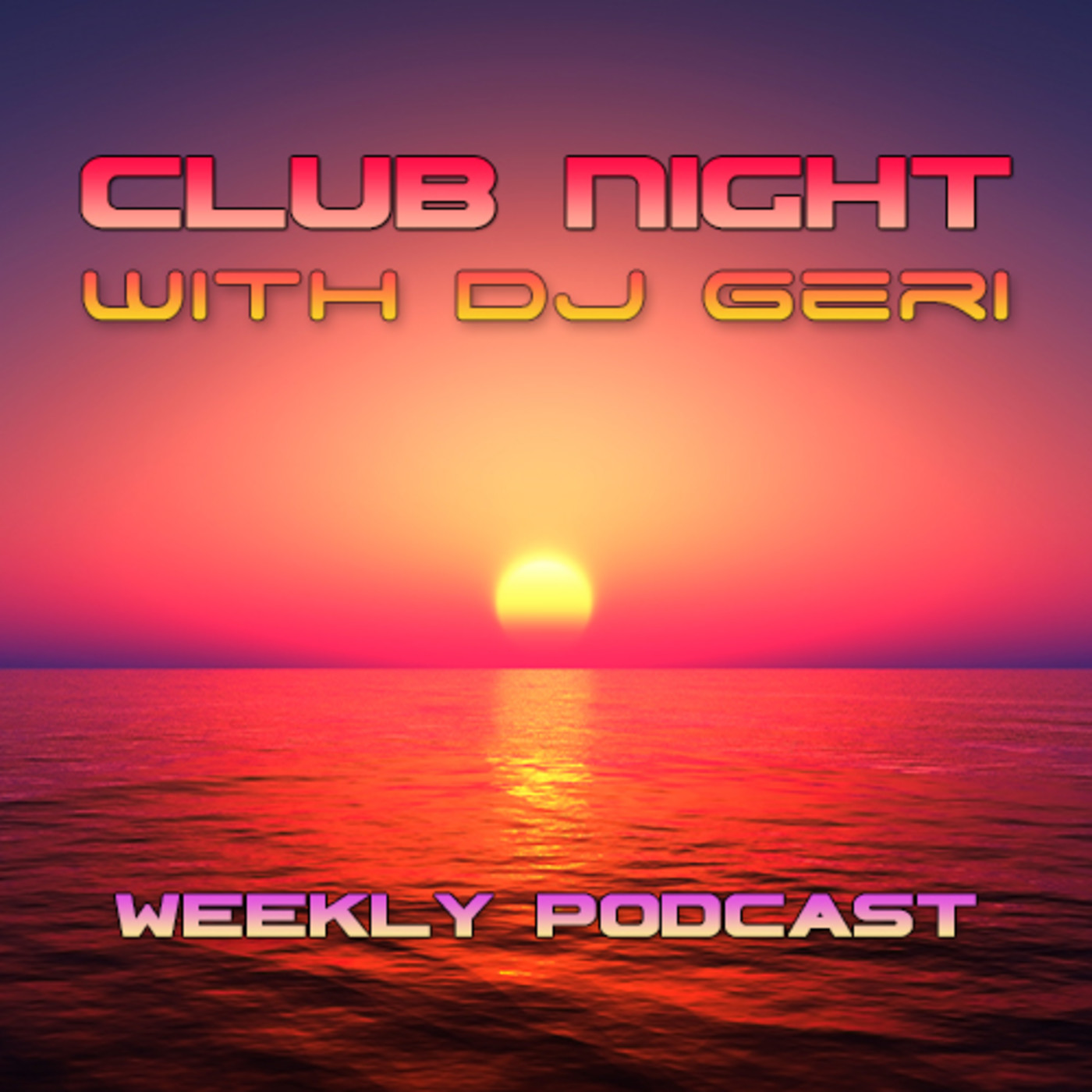 Club Night With DJ Geri 731 episode artwork