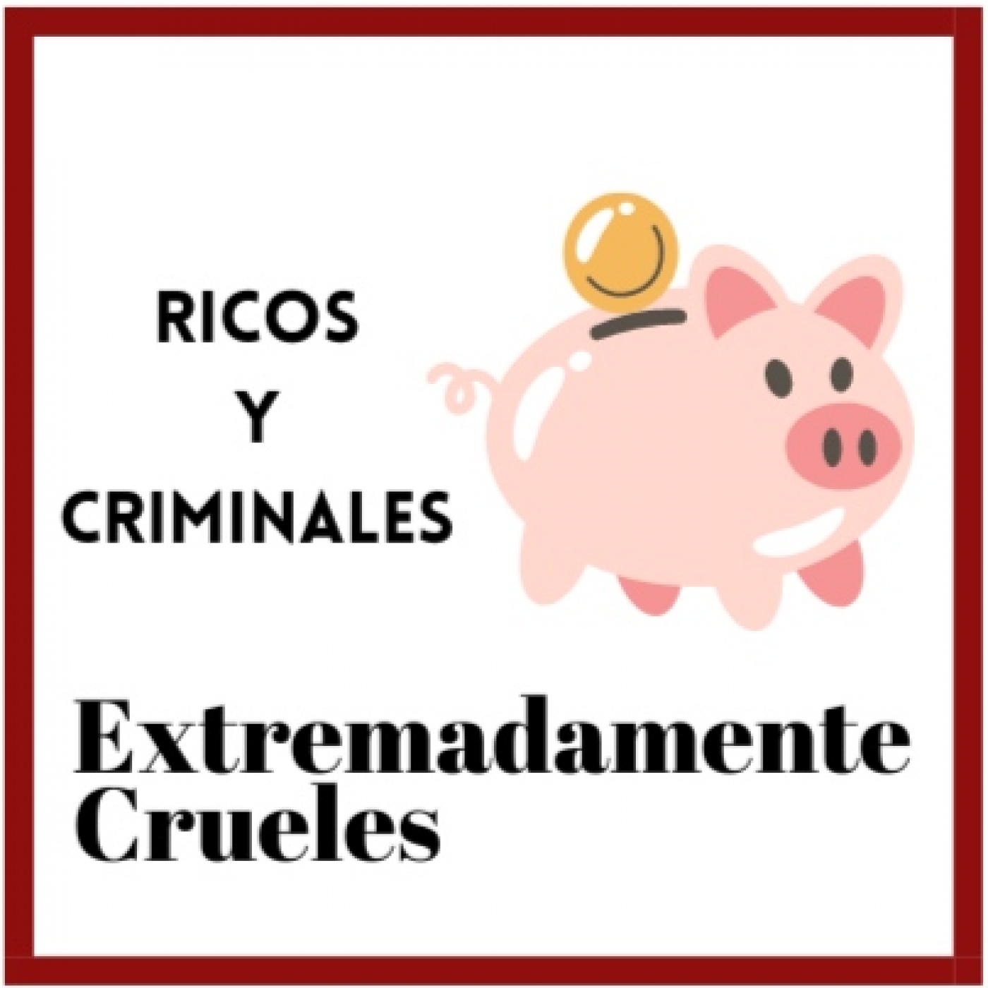Extremadamente Crueles