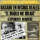 Luces en el Horizonte BHR (EXPEDIENTE WARREN) "EL DIABLO ME OBLIGÓ"