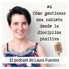#4 Cómo gestionar una rabieta desde la disciplina positiva