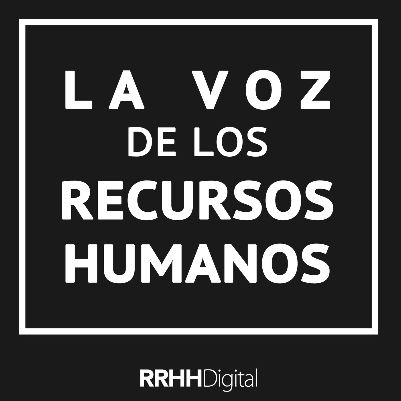 La voz de los Recursos Humanos