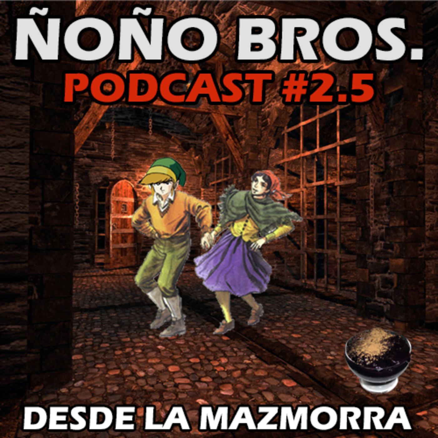 Ñoño Bros: El Podcast