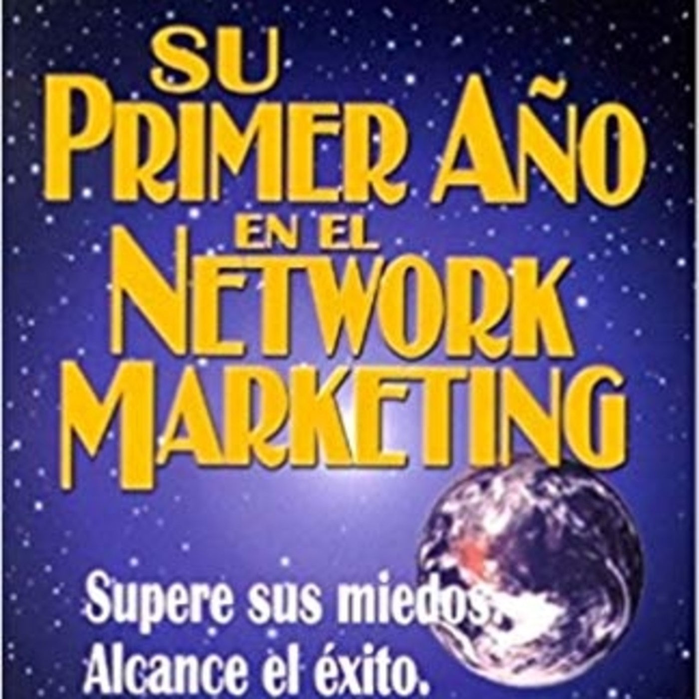 Su primer año en el Network Marketing 9Capitulos
