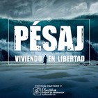 Pésaj: Viviendo En Libertad - Edisson Martinez V.