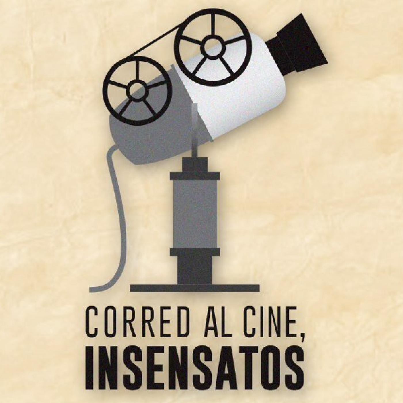 Corred al Cine, Insensatos