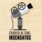 Corred al Cine, Insensatos 5x14 - Oscars, feroces y eurodramas