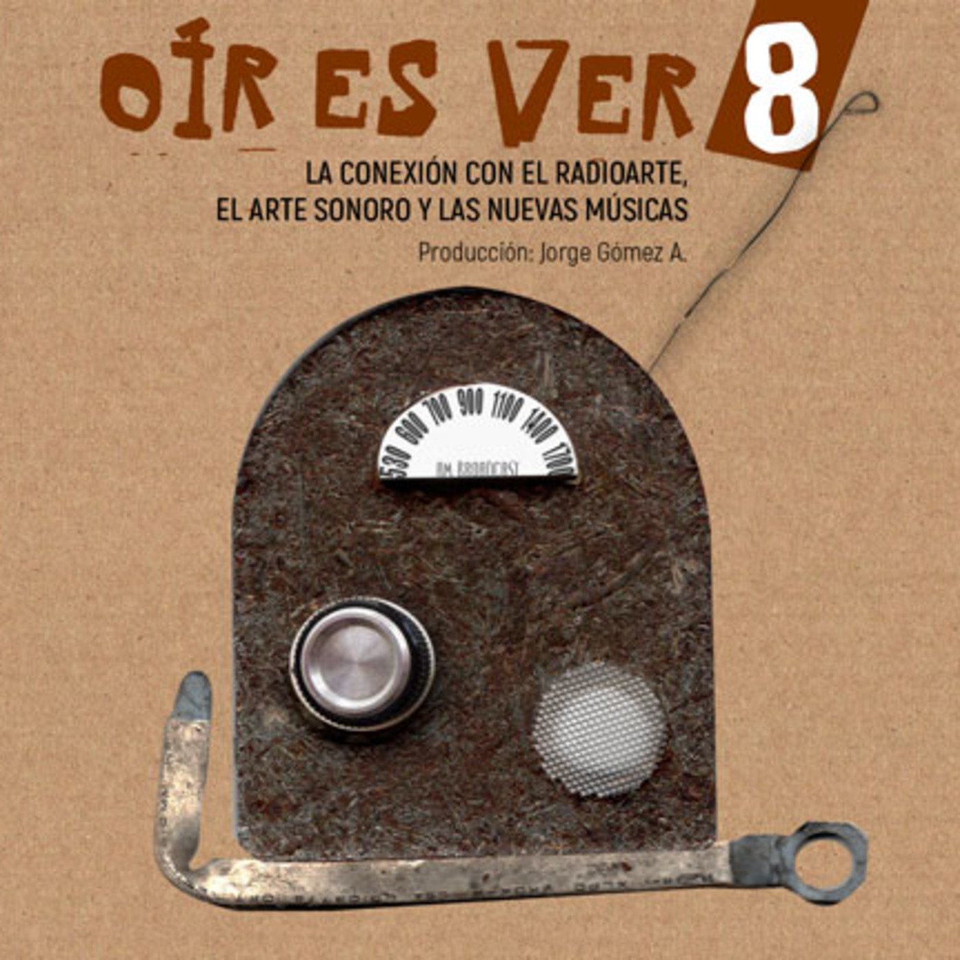 OÍR ES VER # 8. Jorge Gómez A. episode artwork
