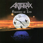 Anthrax. -Persistence of Time 1990