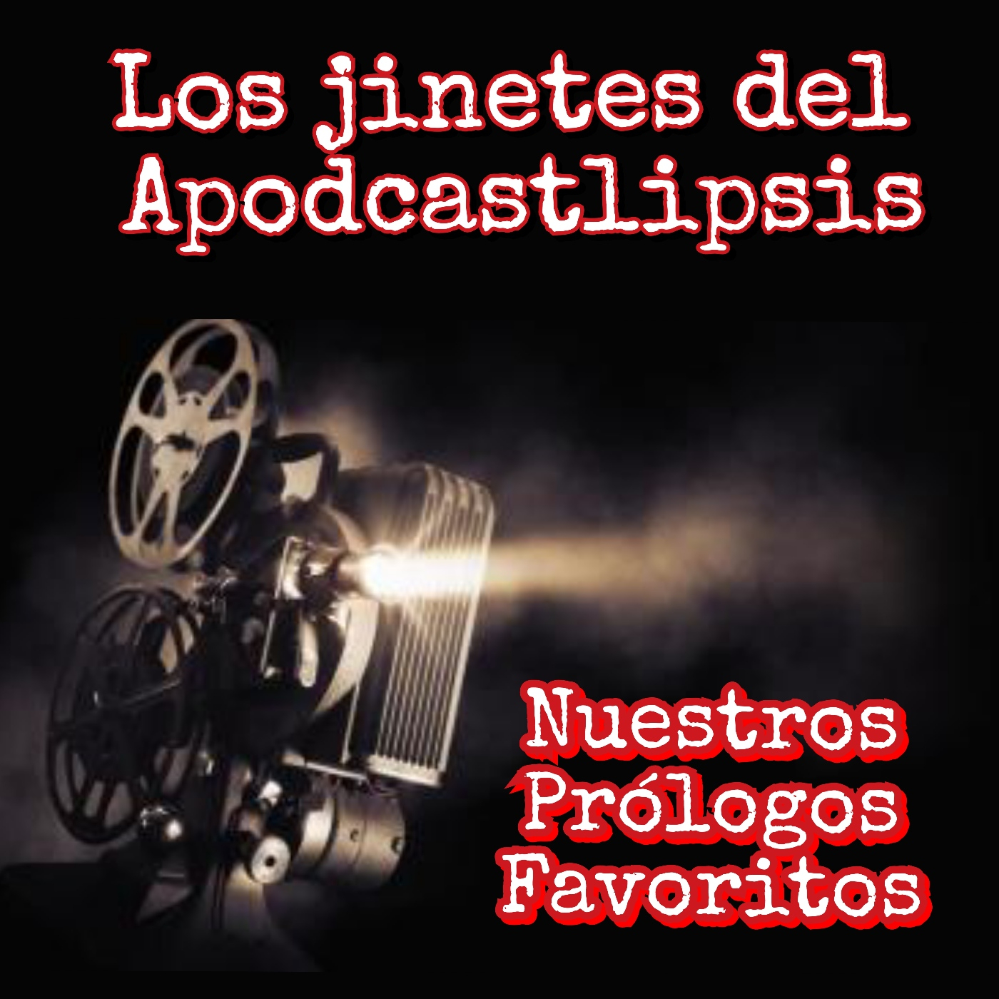 Los jinetes del apodcastlipsis