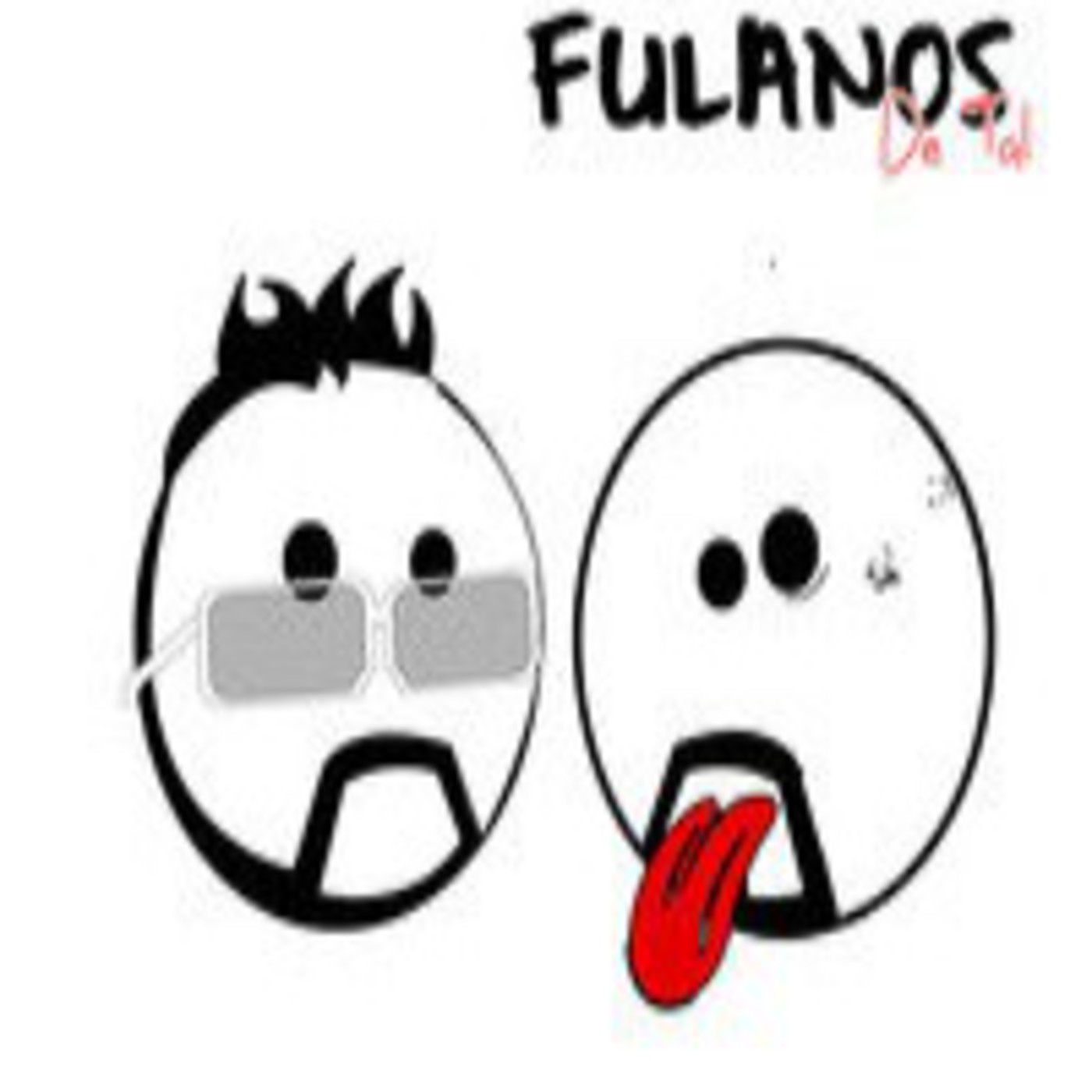 Fulanos de tal (PODCAST)