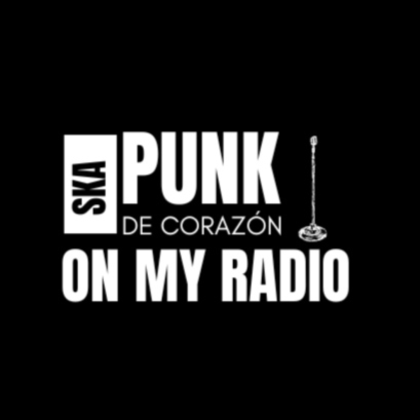 ON MY RADIO POR SKA PUNK DE CORAZÓN